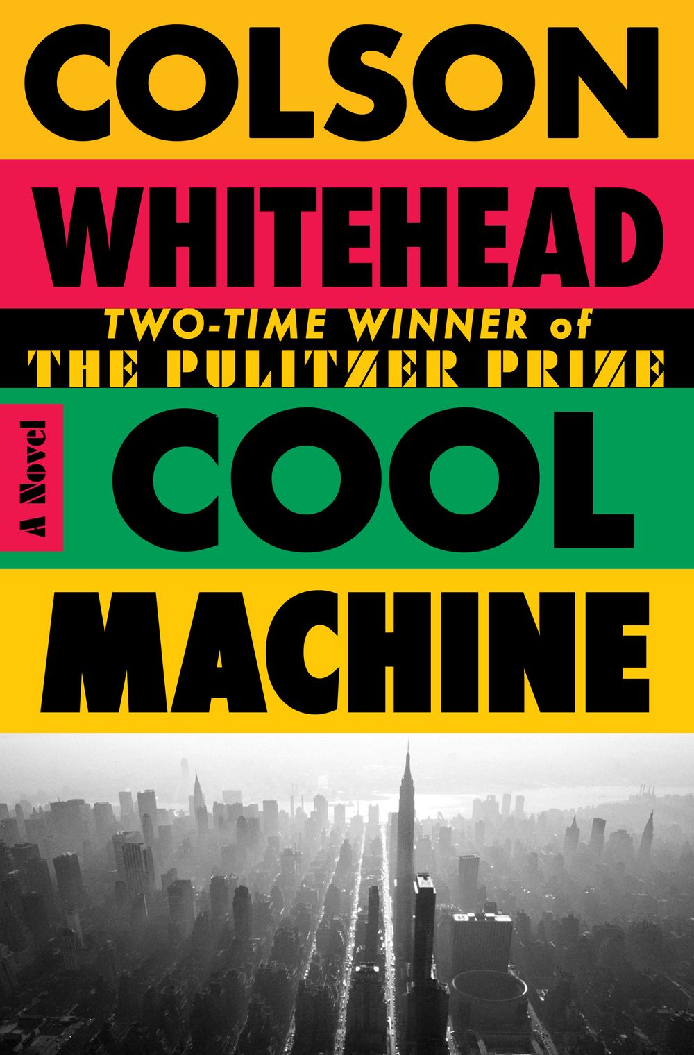 The book cover of “Cool Machine” by Colson Whitehead