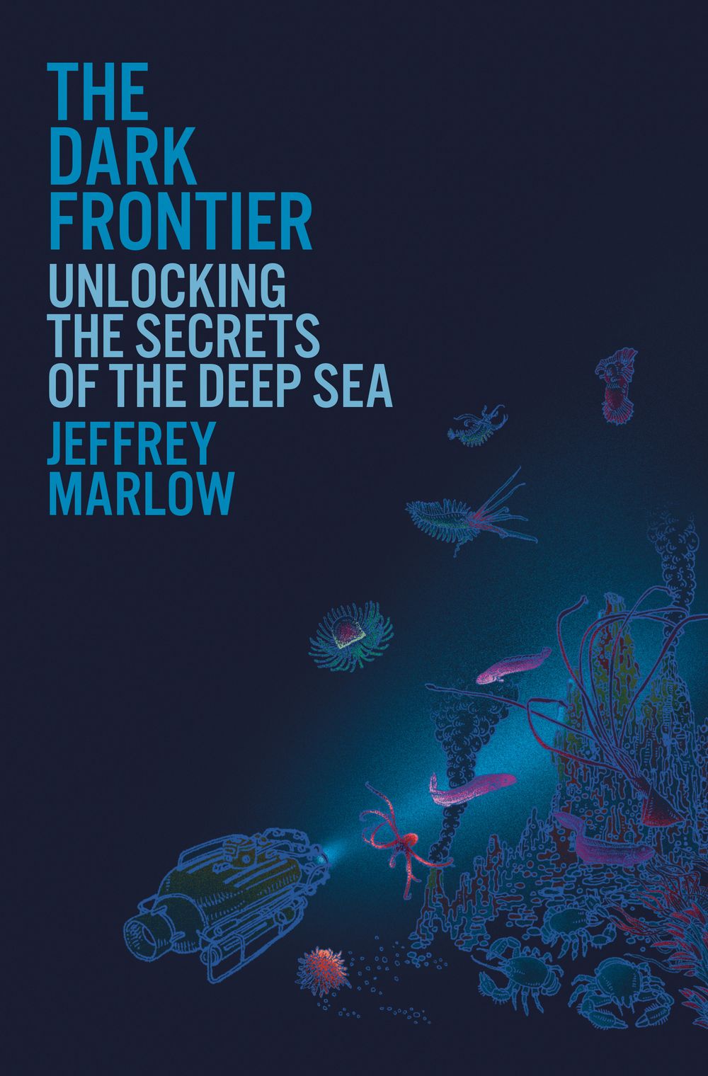 The book cover of “The Dark Frontier” by Jeffrey Marlow