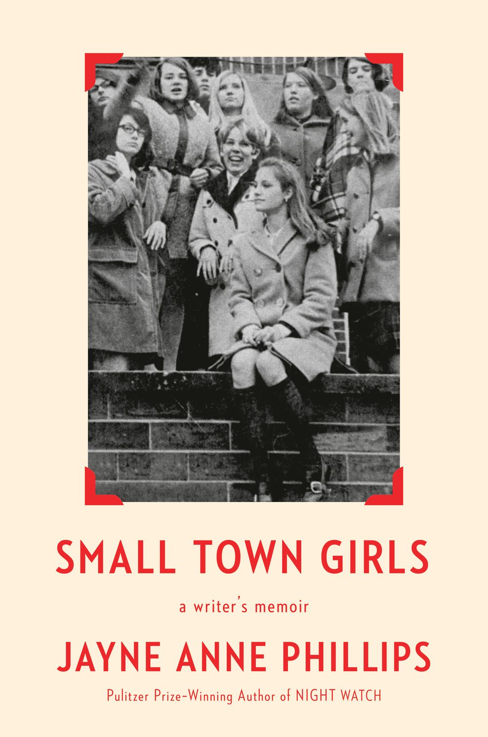 The book cover of “Small Town Girls” by Jayne Anne Phillips