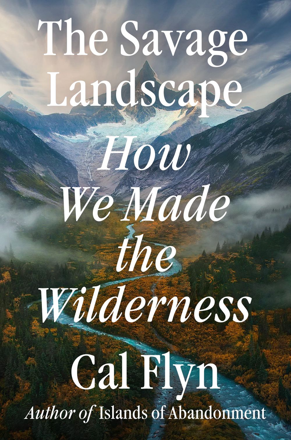 The book cover of “The Savage Landscape” by Cal Flyn