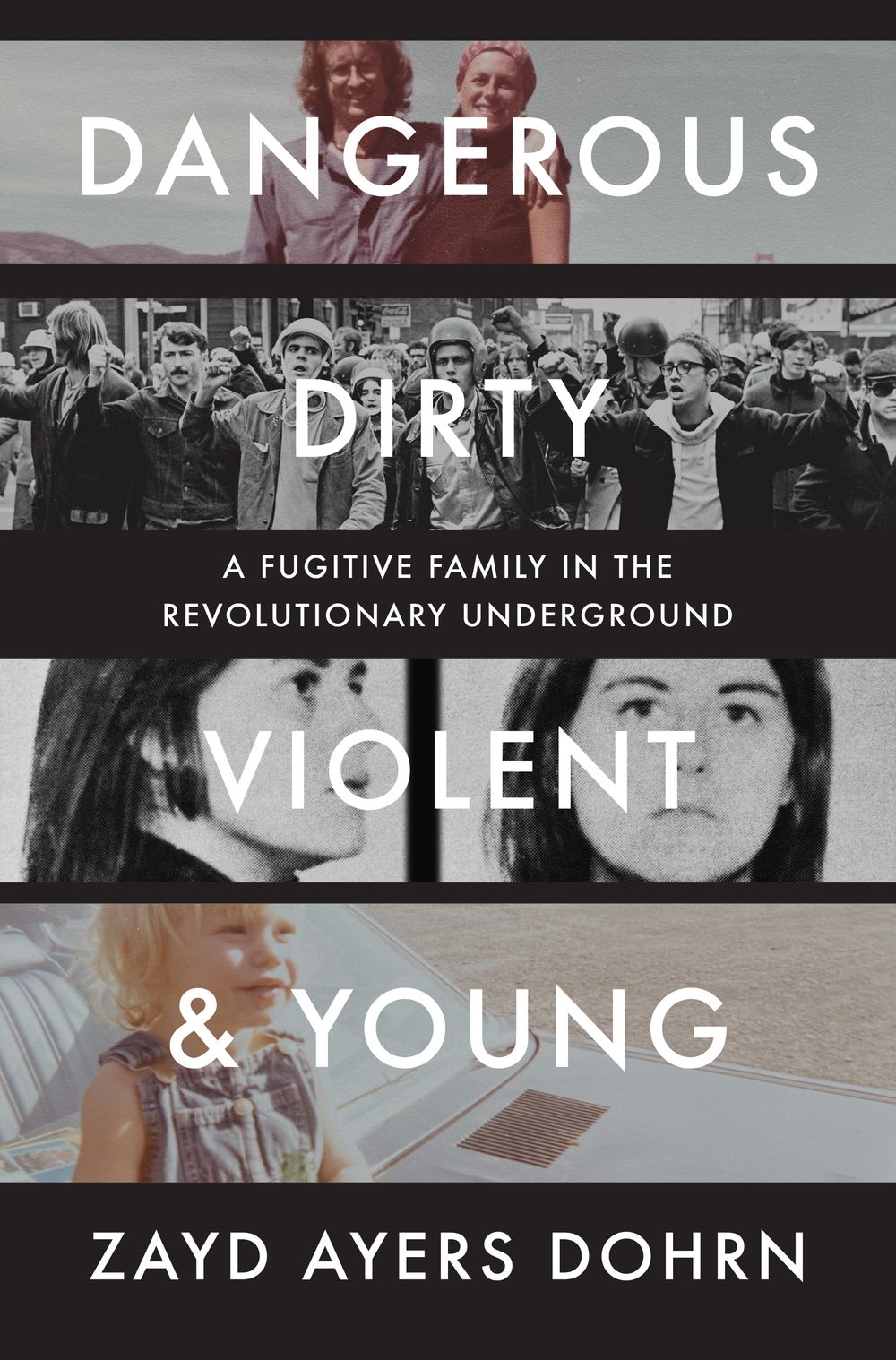 The book cover of “Dangerous, Dirty, Violent, and Young” by Zayd Ayers Dohrn