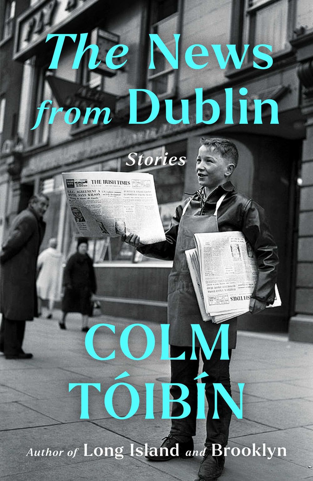 The book cover of “The News from Dublin” by Colm Toibin