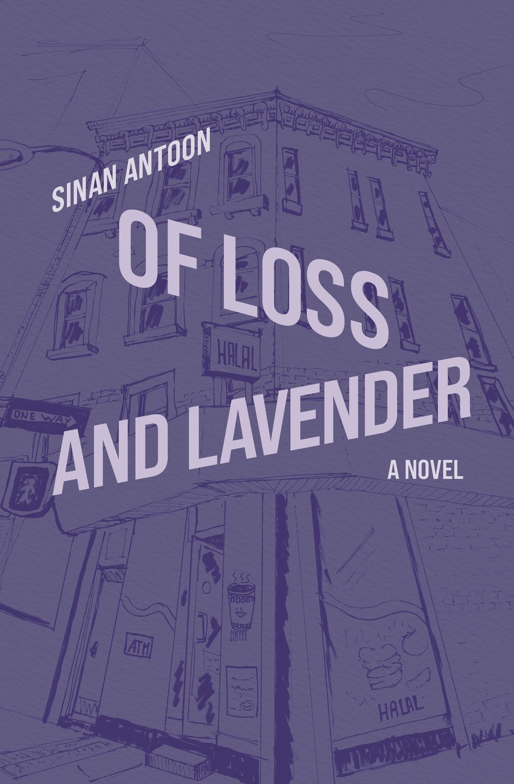 The book cover of “Of Loss and Lavender” by Sinan Antoon