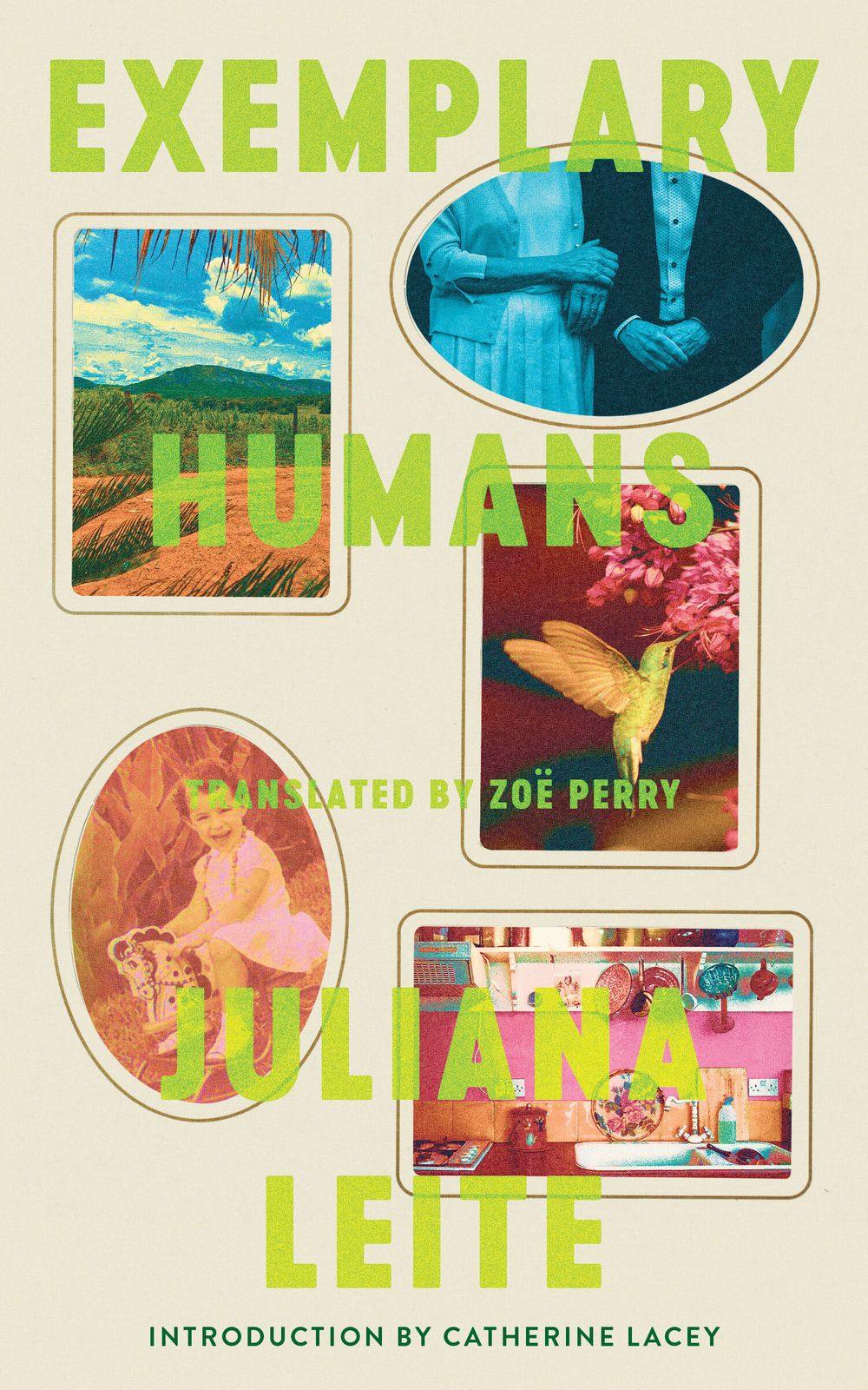 The book cover of “Exemplary Humans” by Juliana Leite, Zoe Perry (Translated by)